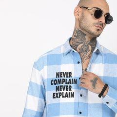 Never Complain Never Explain Oversized Shirt
